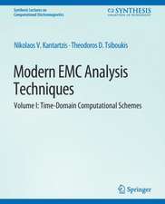 Modern EMC Analysis Techniques Volume I: Time-Domain Computational Schemes