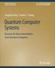 Quantum Computer Systems: Research for Noisy Intermediate-Scale Quantum Computers