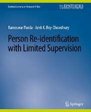 Person Re-Identification with Limited Supervision