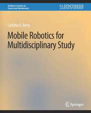 Mobile Robotics for Multidisciplinary Study