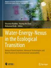 Water-Energy-Nexus in the Ecological Transition: Natural-Based Solutions, Advanced Technologies and Best Practices for Environmental Sustainability