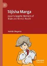 Tōjisha Manga: Japan’s Graphic Memoirs of Brain and Mental Health