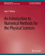 An Introduction to Numerical Methods for the Physical Sciences