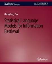 Statistical Language Models for Information Retrieval