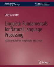 Linguistic Fundamentals for Natural Language Processing: 100 Essentials from Morphology and Syntax