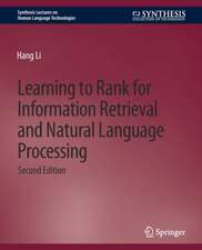 Learning to Rank for Information Retrieval and Natural Language Processing, Second Edition