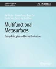 Multifunctional Metasurfaces: Design Principles and Device Realizations