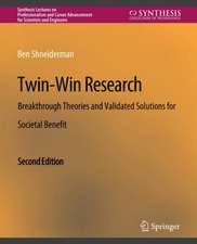 Twin-Win Research: Breakthrough Theories and Validated Solutions for Societal Benefit, Second Edition