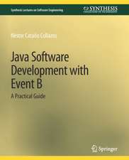 Java Software Development with Event B: A Practical Guide