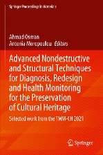 Advanced Nondestructive and Structural Techniques for Diagnosis, Redesign and Health Monitoring for the Preservation of Cultural Heritage: Selected work from the TMM-CH 2021