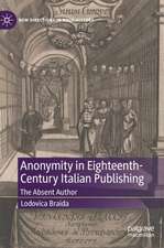 Anonymity in Eighteenth-Century Italian Publishing: The Absent Author