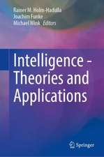 Intelligence - Theories and Applications