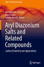 Aryl Diazonium Salts and Related Compounds: Surface Chemistry and Applications