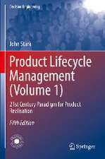 Product Lifecycle Management (Volume 1): 21st Century Paradigm for Product Realisation