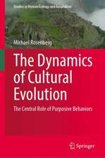 The Dynamics of Cultural Evolution: The Central Role of Purposive Behaviors