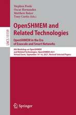 OpenSHMEM and Related Technologies. OpenSHMEM in the Era of Exascale and Smart Networks: 8th Workshop on OpenSHMEM and Related Technologies, OpenSHMEM 2021, Virtual Event, September 14–16, 2021, Revised Selected Papers