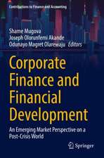 Corporate Finance and Financial Development: An Emerging Market Perspective on a Post-Crisis World