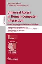 Universal Access in Human-Computer Interaction. Novel Design Approaches and Technologies: 16th International Conference, UAHCI 2022, Held as Part of the 24th HCI International Conference, HCII 2022, Virtual Event, June 26 – July 1, 2022, Proceedings, Part I