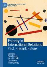 Polarity in International Relations: Past, Present, Future