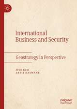 International Business and Security: Geostrategy in Perspective