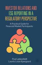 Investor Relations and ESG Reporting in a Regulatory Perspective