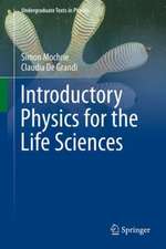 Introductory Physics for the Life Sciences