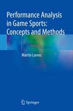 Performance Analysis in Game Sports: Concepts and Methods