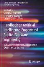 Handbook on Artificial Intelligence-Empowered Applied Software Engineering: VOL.2: Smart Software Applications in Cyber-Physical Systems