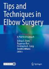 Tips and Techniques in Elbow Surgery: A Practical Approach