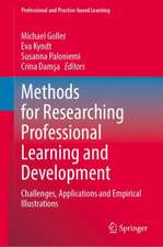 Methods for Researching Professional Learning and Development: Challenges, Applications and Empirical Illustrations