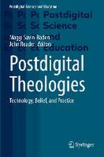 Postdigital Theologies: Technology, Belief, and Practice