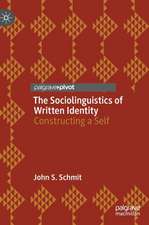 The Sociolinguistics of Written Identity: Constructing a Self