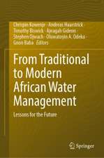 From Traditional to Modern African Water Management: Lessons for the Future