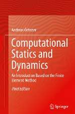 Computational Statics and Dynamics: An Introduction Based on the Finite Element Method