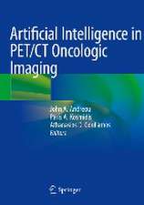 Artificial Intelligence in PET/CT Oncologic Imaging