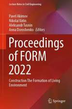 Proceedings of FORM 2022: Construction The Formation of Living Environment