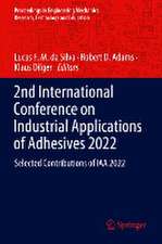 2nd International Conference on Industrial Applications of Adhesives 2022: Selected Contributions of IAA 2022