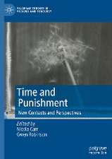 Time and Punishment: New Contexts and Perspectives