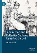 Jane Austen and Reflective Selfhood: Rereading the Self