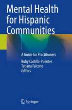 Mental Health for Hispanic Communities: A Guide for Practitioners