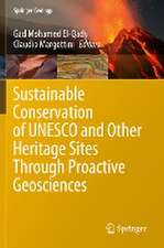 Sustainable Conservation of UNESCO and Other Heritage Sites Through Proactive Geosciences