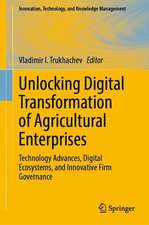 Unlocking Digital Transformation of Agricultural Enterprises: Technology Advances, Digital Ecosystems, and Innovative Firm Governance