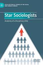 Star Sociologists: Anatomy of a Disciplinary Elite