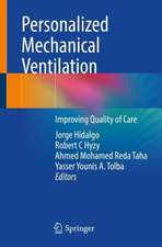 Personalized Mechanical Ventilation : Improving Quality of Care