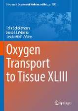 Oxygen Transport to Tissue XLIII