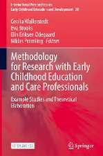 Methodology for Research with Early Childhood Education and Care Professionals: Example Studies and Theoretical Elaboration