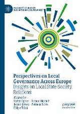 Perspectives on Local Governance Across Europe: Insights on Local State-Society Relations