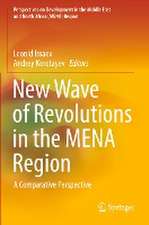 New Wave of Revolutions in the MENA Region: A Comparative Perspective