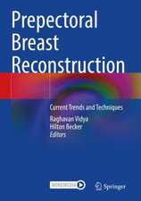 Prepectoral Breast Reconstruction: Current Trends and Techniques