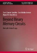 Beyond Binary Memory Circuits: Multiple-Valued Logic